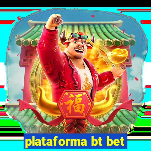 plataforma bt bet